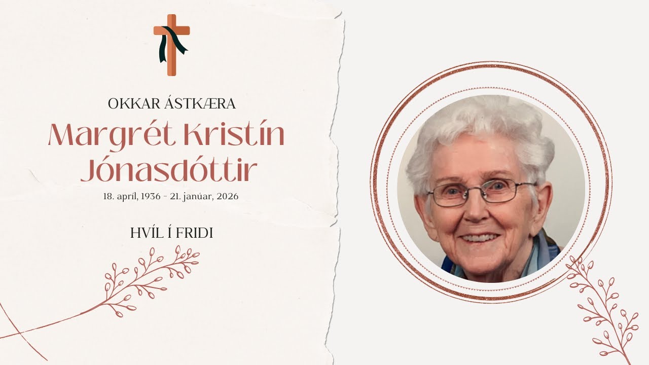 Margrét Kristín Jónasdóttir | Útför frá Hólskirkju