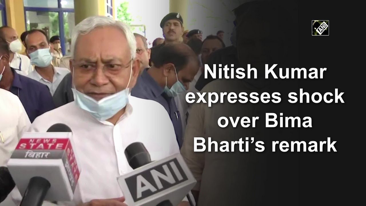 Nitish Kumar expresses shock over Bima Bharti&rsquo;s remark | Bihar Politics News