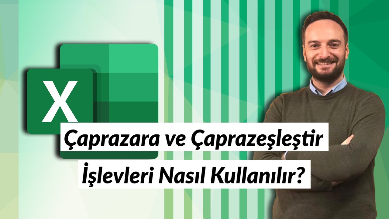 #Excel'de Çaprazara | Xlookup ve Çaprazeşleştir | Xmatch İşlevlerinin Kullanımı | Oğuzhan ÇOLAK