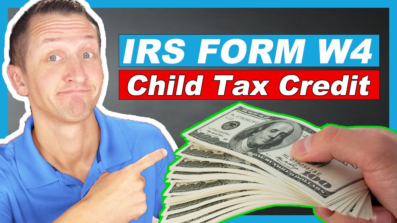 IRS Form W4 with Child Tax Credit 2022