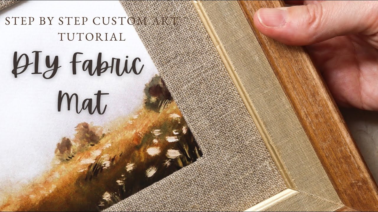DIY Framing | How To Make Your Own Custom Fabric Mats