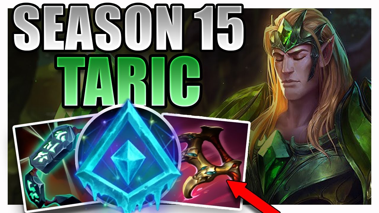 SEASON 15 TARIC SUPPORT GAMEPLAY GUIDE