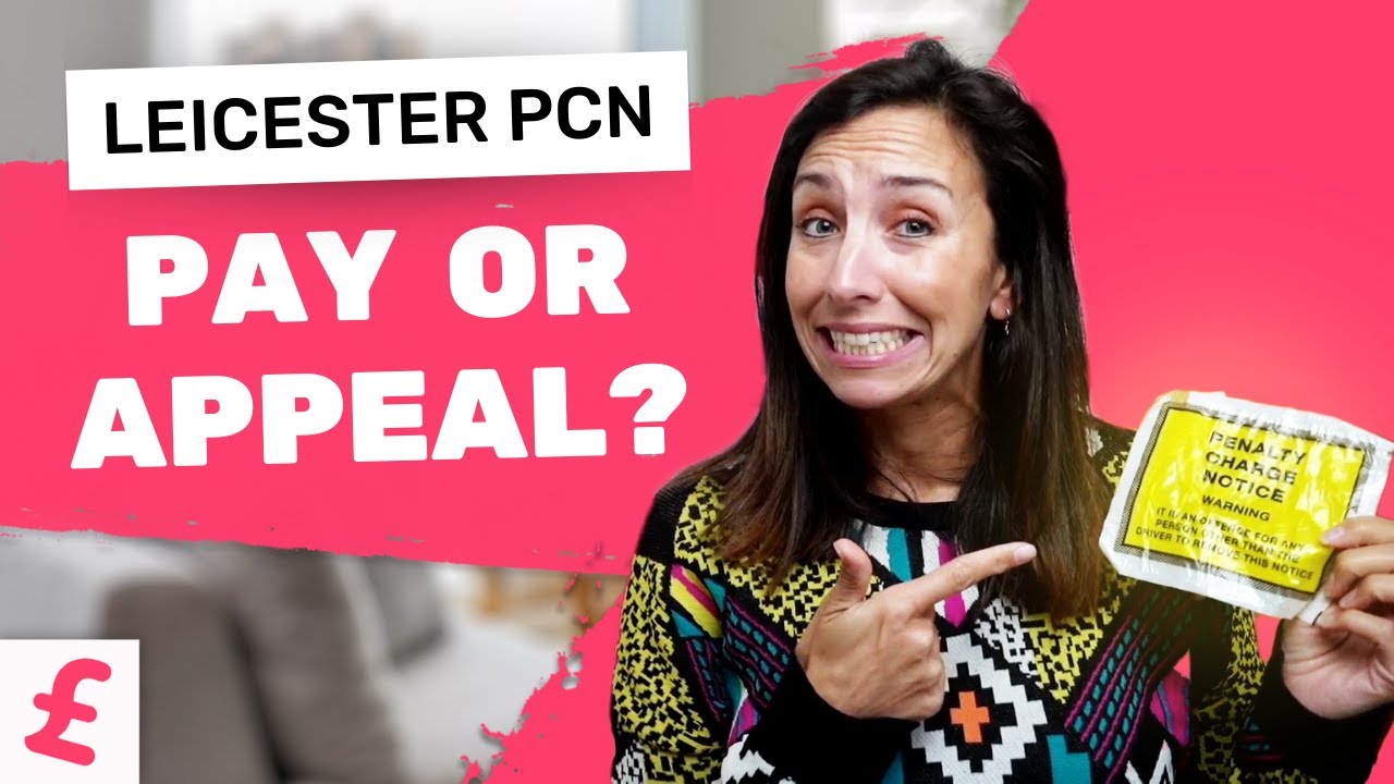 How to Appeal a Leicester Penalty Charge Notice