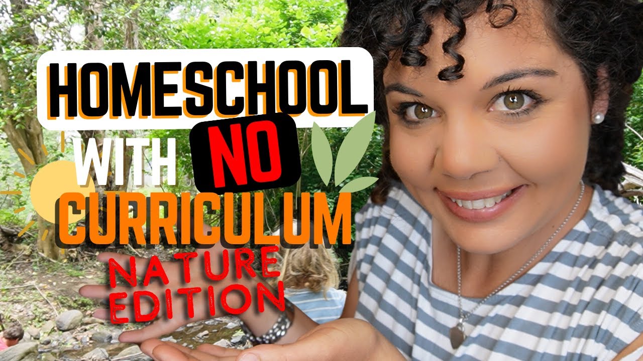 How to Homeschool in Nature with NO Curriculum!