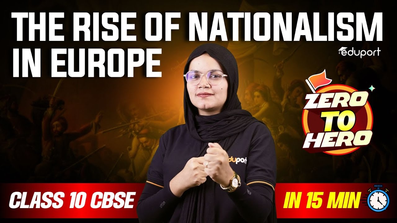 The Rise of Nationalism in Europe | 15 Minutes | class 10 SST | 2025-26 | Zero to Hero | Eduport
