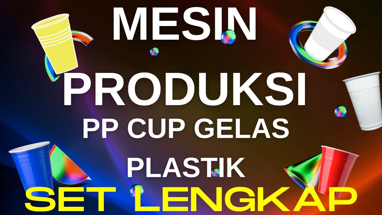 Mesin Produksi Cup Gelas Plastik PP - Set Lengkap Tanpa Reject - Mesin Pembuat Cup Plastik.