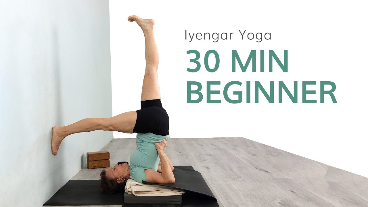 Iyengar Yoga for Beginners—35 Minutes of Mind-Body Connection