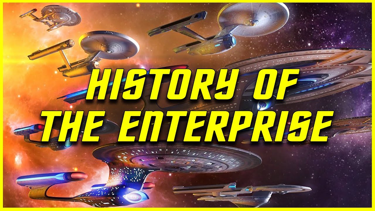 Полная история «Энтерпрайза» | Star Trek Explained