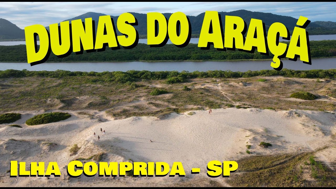 Dunas do Ara&ccedil;&aacute; - Ilha Comprida - S&atilde;o Paulo