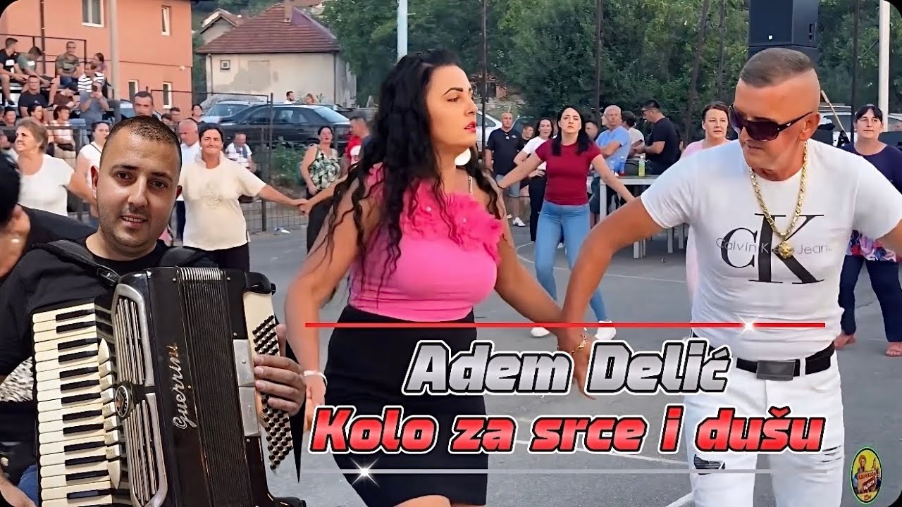 Adem Delić - Kolo za srce i dušu 💃🎶 Novo! 2025