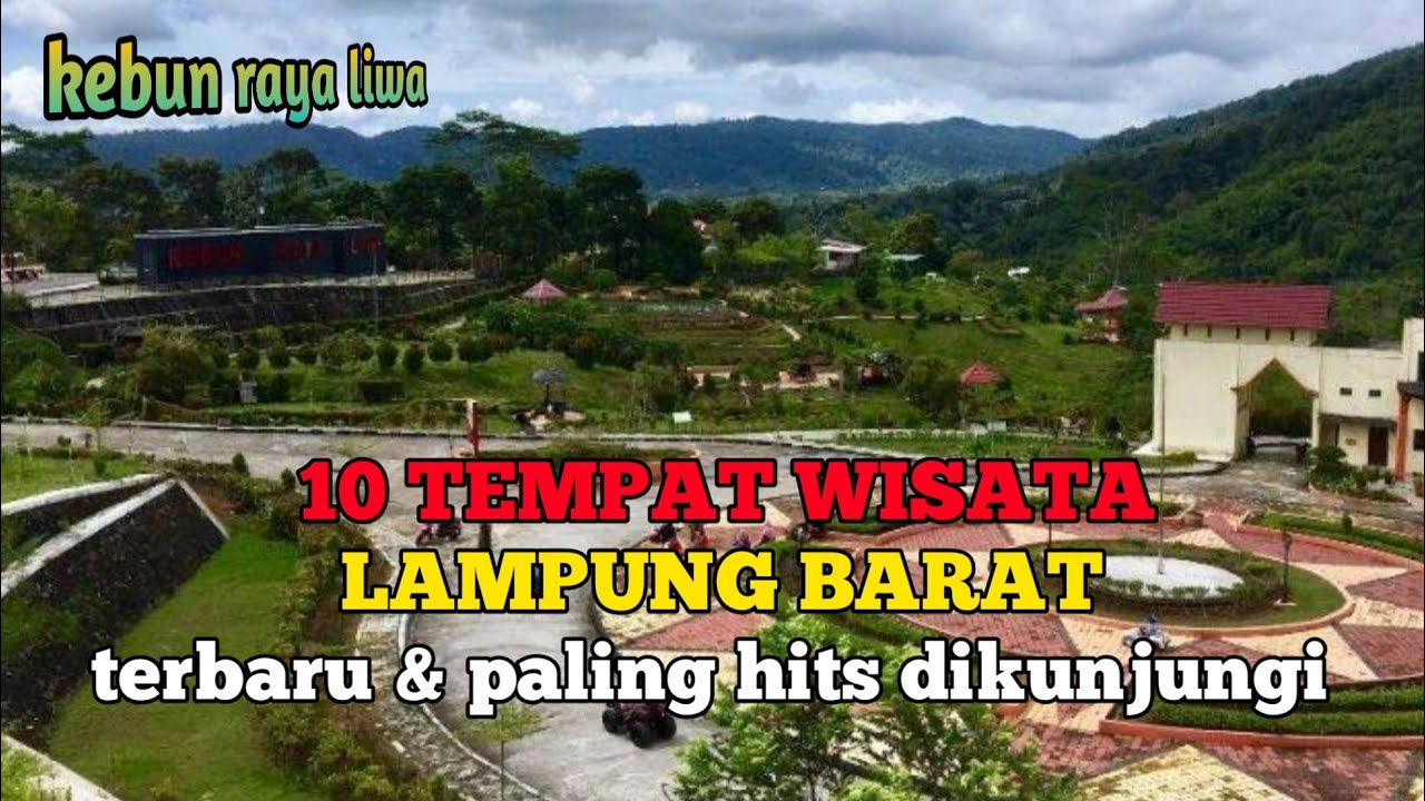 10 TEMPAT WISATA LAMPUNG BARAT TERBARU & TERHITS DIKUNJUNGI
