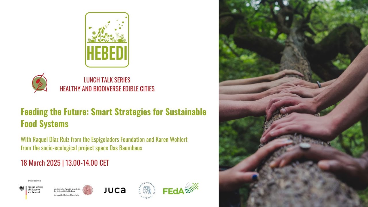 Healthy & Biodiverse Edible Cities Lunch Talk #15: Smart Strategies for Sustainable Food Systems