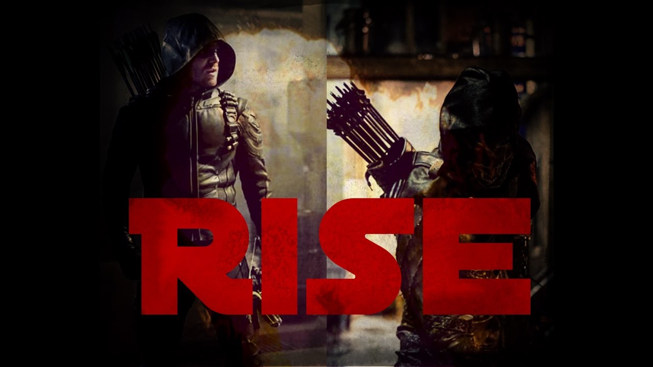 Arrow music video - Rise !!! (HD)