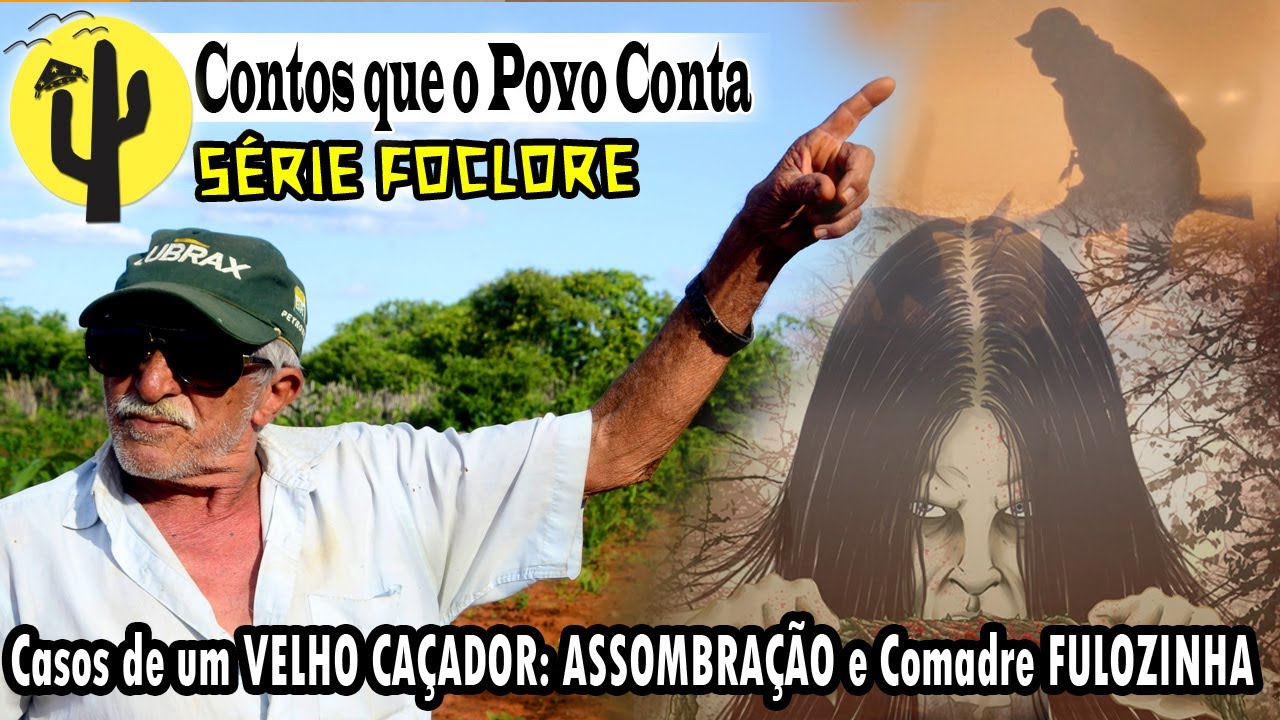[SÉRIE FOLCLORE] Ex Caçador: Chico Martin, conta Histórias de ASSOMBRAÇÃO que aconteceu no passado 🌵