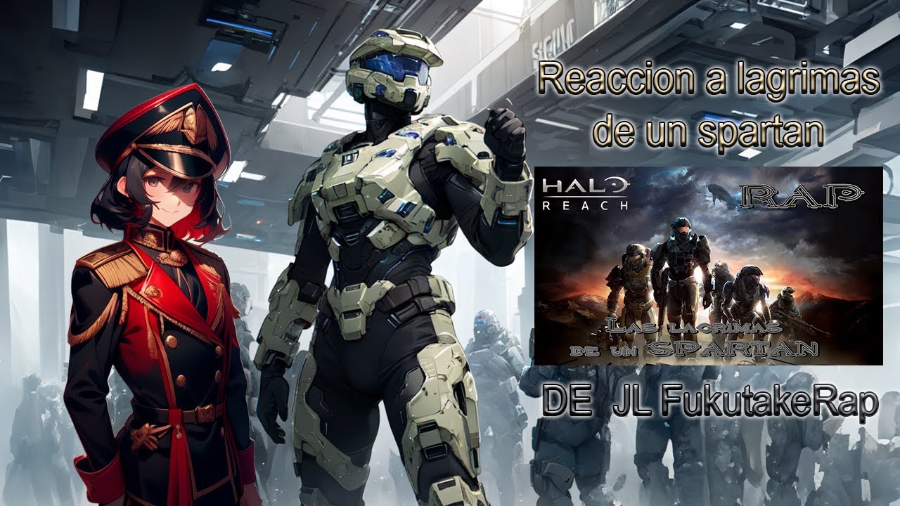 REACCION A : HALO: REACH II RAP (REMAKE) II Las lagrimas de un spartan II By: JL