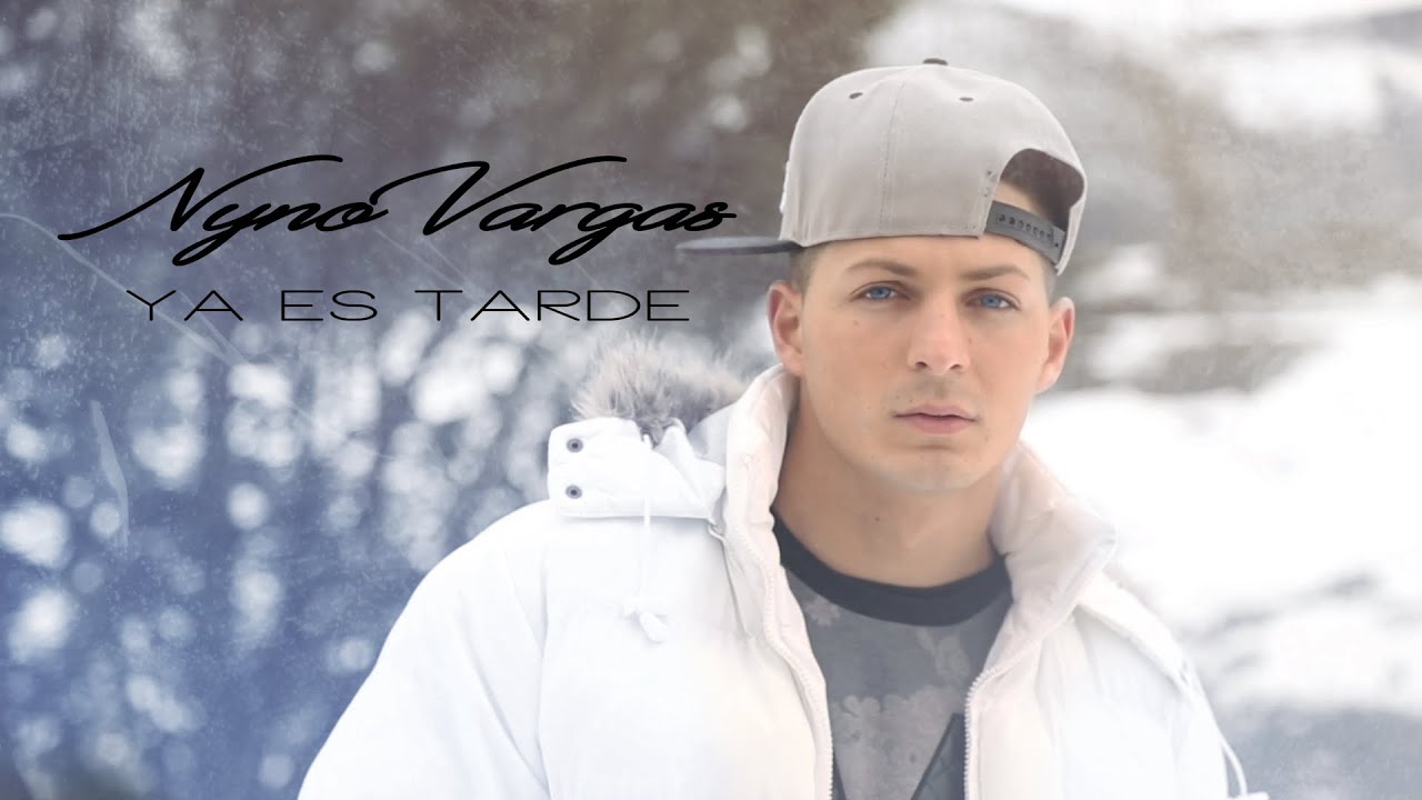 Nyno Vargas - Ya es tarde (Lyric Video)