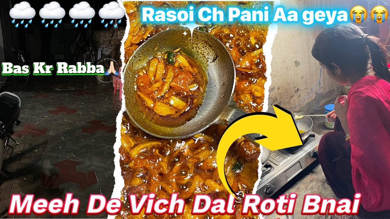 30 days challenge accepted | Meeh neh kam khrb krta Meeh ch bnayi  daal sbji | Rasoi  ch pani aa gya