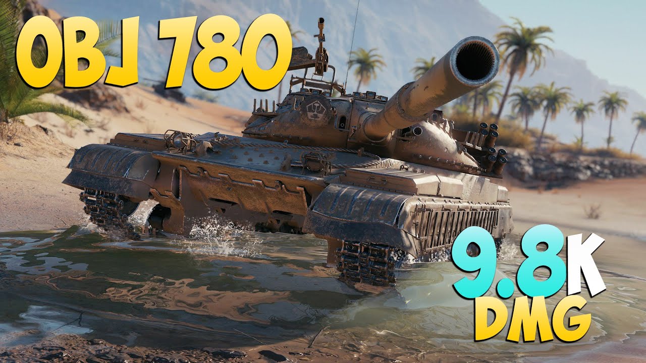 Об 780 - 6 Kills 9.8K DMG - Образцовый! - Мир Танков