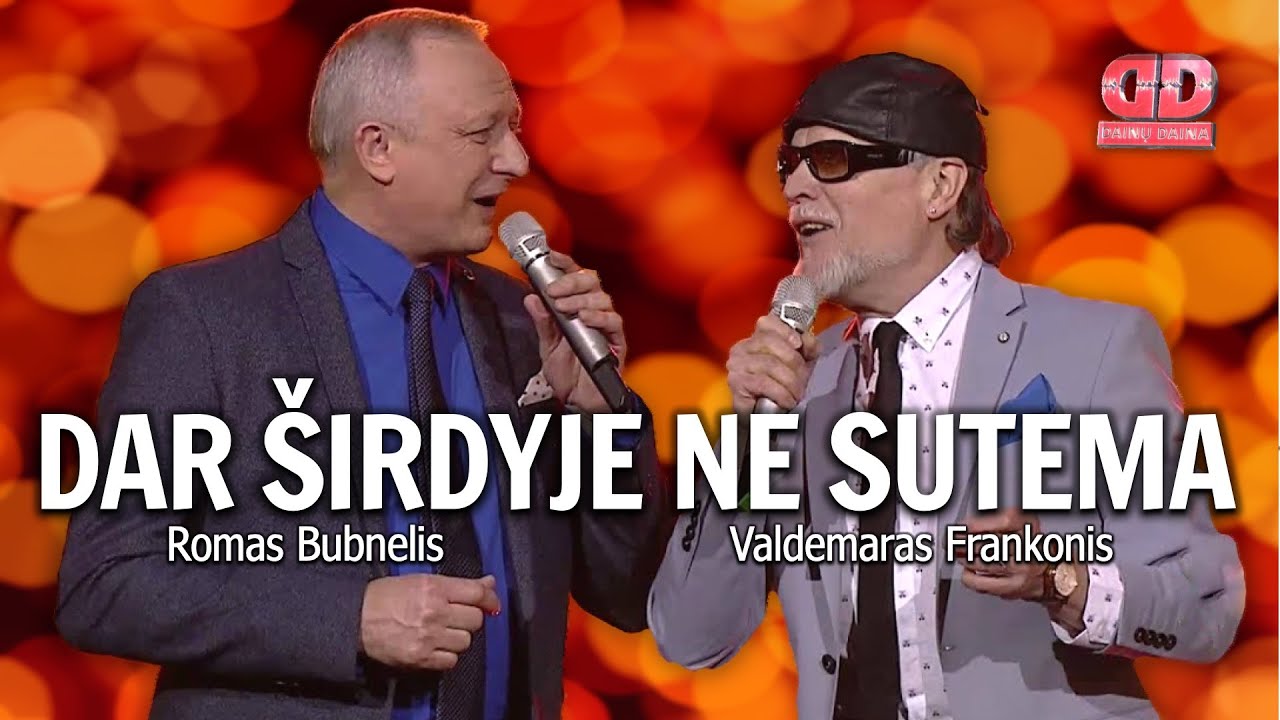 Frankonis ir Bubnelis - Dar Širdyje Ne Sutema (Lyric Video). Lietuviškos Dainos
