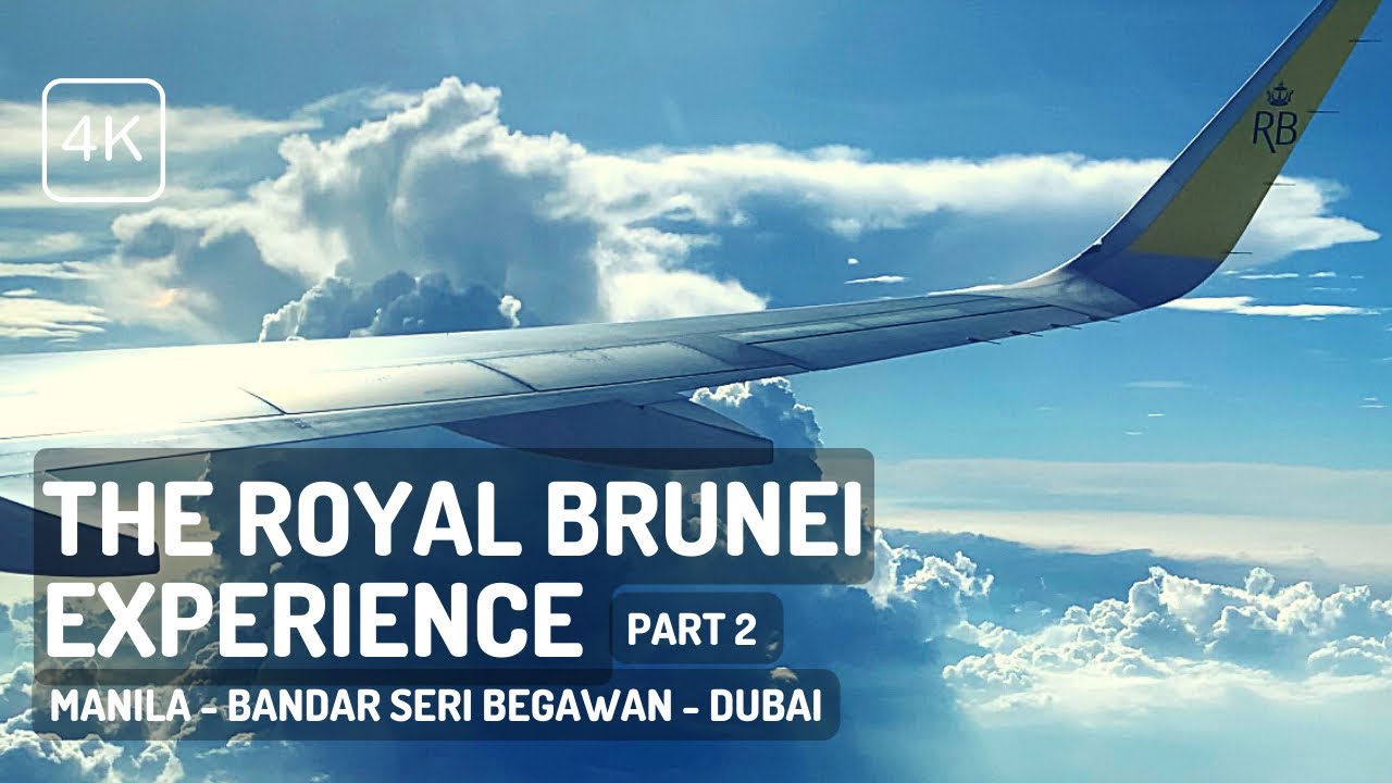 [4K] Low-Key Good Airline | Royal Brunei Experience Pt2 (BI686/BI007) MNL-BWN-DXB | Jes Look Around