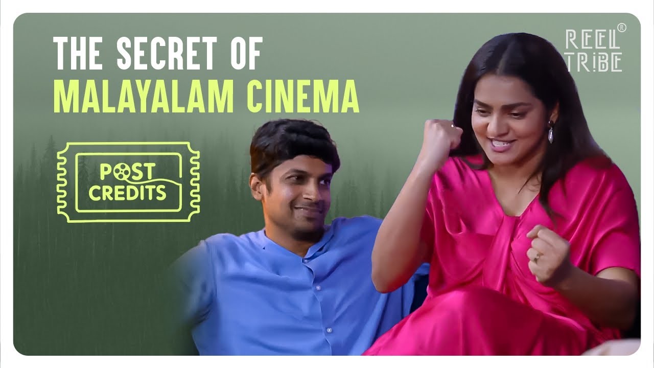 The Secret of Malayalam Cinema! | Parvathy Thiruvothu | Arjun Radhakrishnan | Post Credits