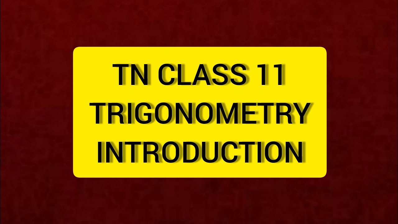 TN Class 11 Maths Introduction To TRIGONOMETRY