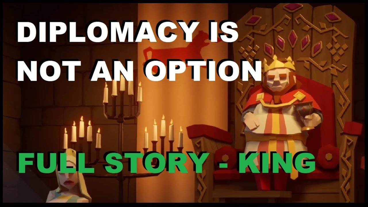 Diplomacy Is Not An Option - All Cutscenes (King)