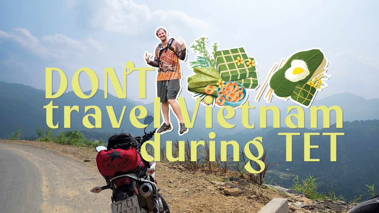 Don't travel during TET holiday Vietnam. Watch!