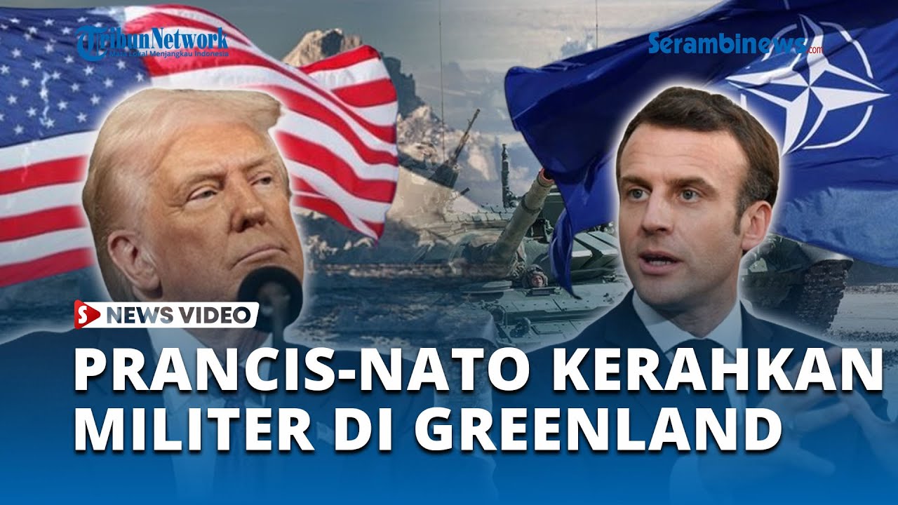 Prancis Dorong NATO Latihan Perang di Greenland, Sinyal Penyeimbang AS