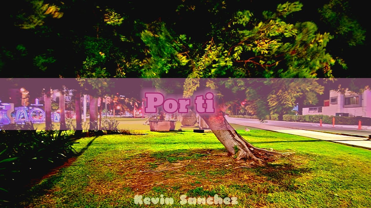 Por ti | Kevin Sanchez