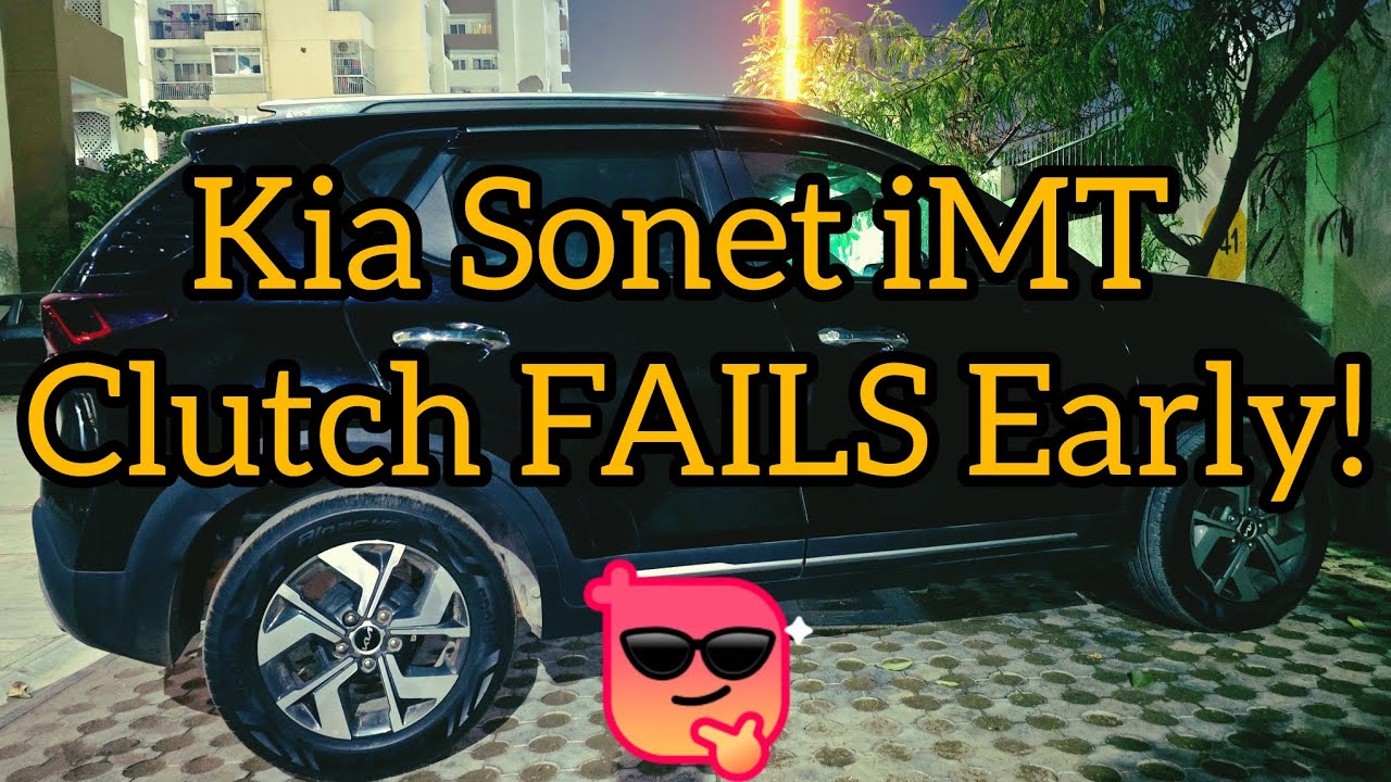 Kia Sonet iMT HTX Clutch Fails at Just 27,000 km | Jerk While Gear Shift | 4-Year Review