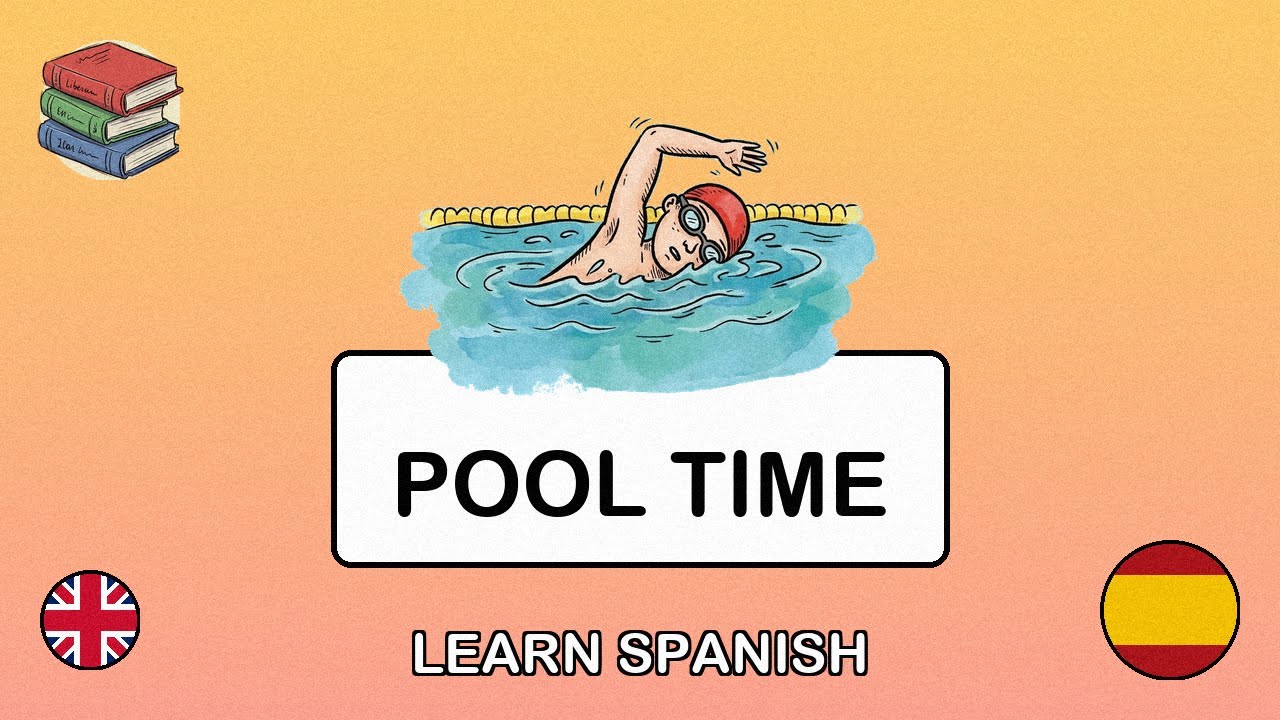 🇬🇧→🇪🇸 Learn Spanish - At the Swimming Pool