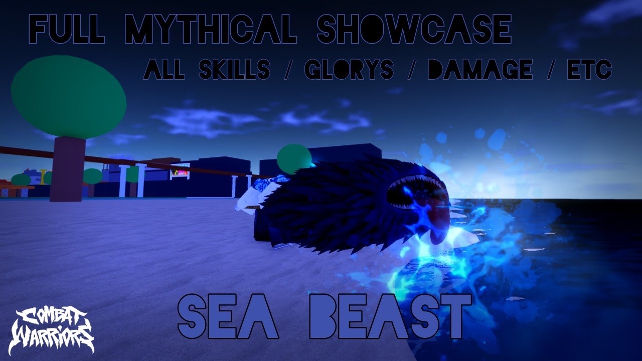 FULL SEA BEAST MYTHICAL SHOWCASE | Roblox Combat Warriors