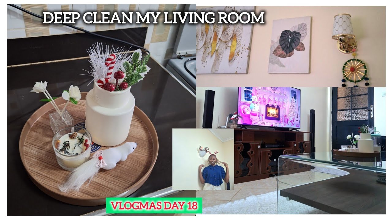 🌸SLOW LIVING IN NAIROBI/KENYA 😍 CLEAN & ORGANISE MY LIVING ROOM WITH ME/vlogmas day 18🎄