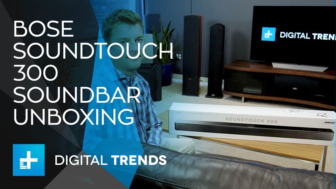 Bose Soundtouch 300 Soundbar - Unboxing