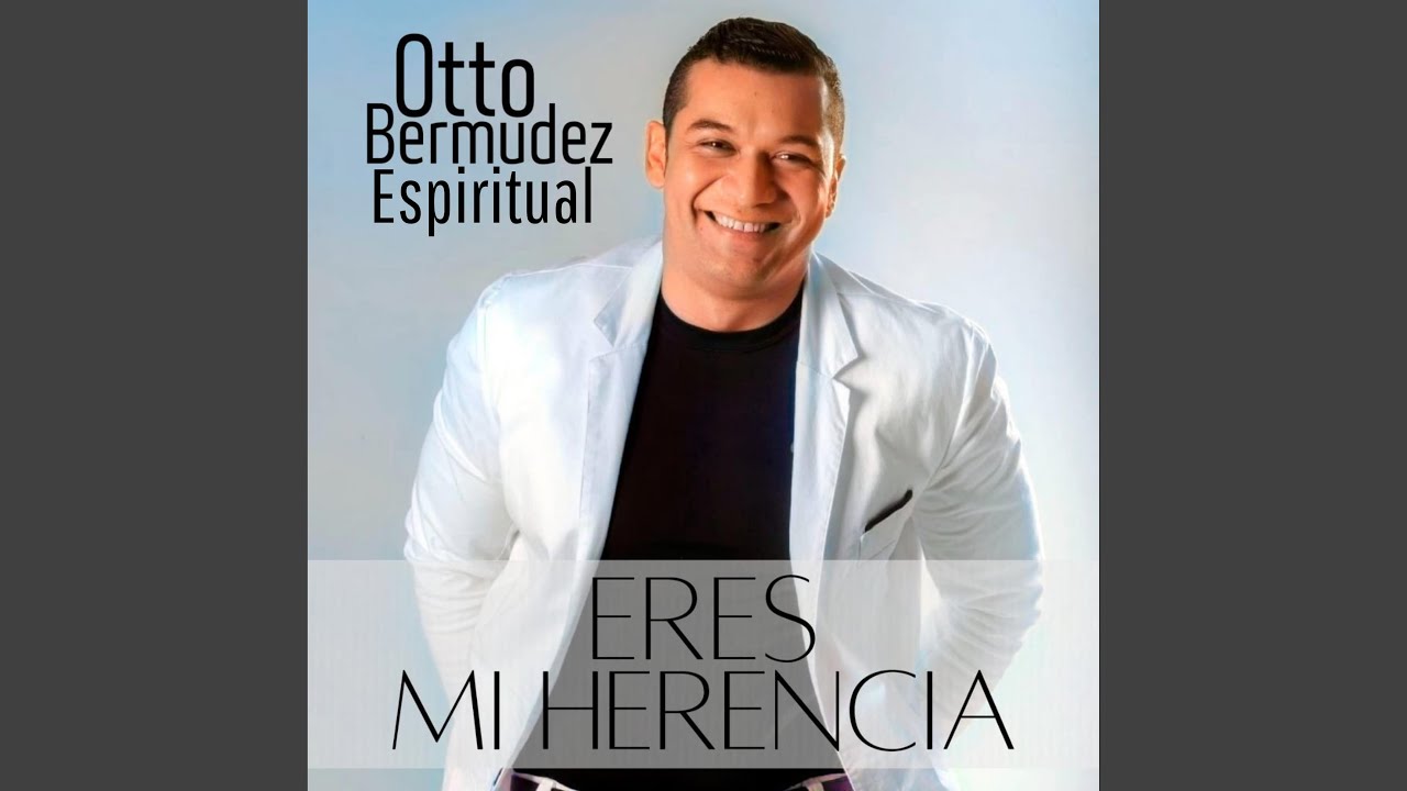 Eres Mi Herencia