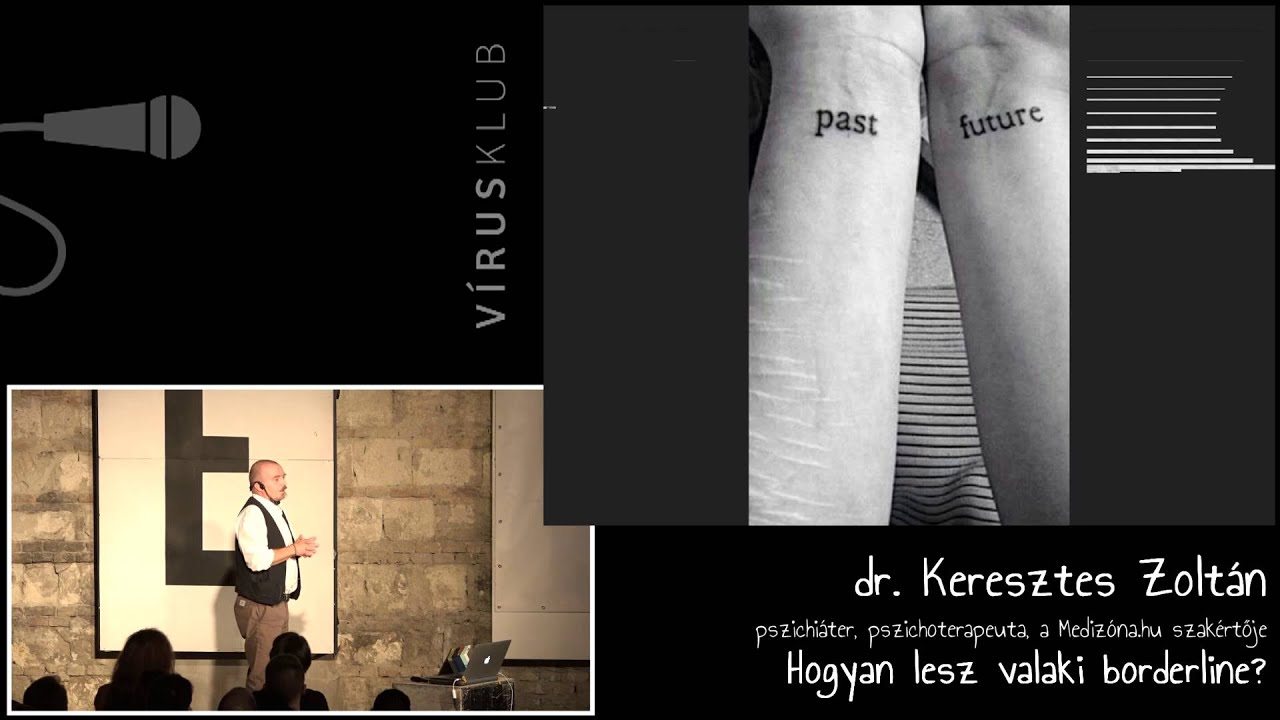 Hogyan lesz valaki borderline? | prof. dr. Keresztes Zoltán