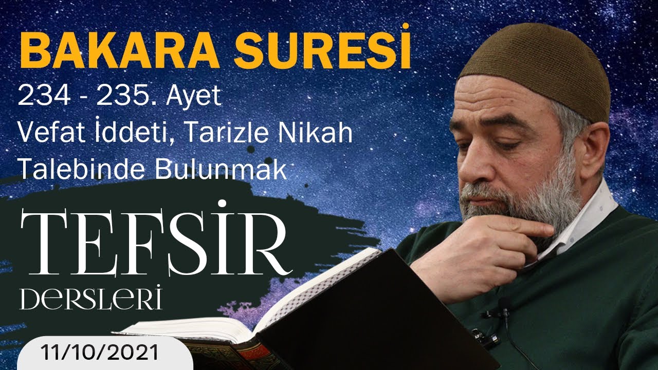 Bakara Suresi 234-235. Ayetin Tefsiri (Vefat İddeti, Tarizle Nikah Talebinde Bulunmak)