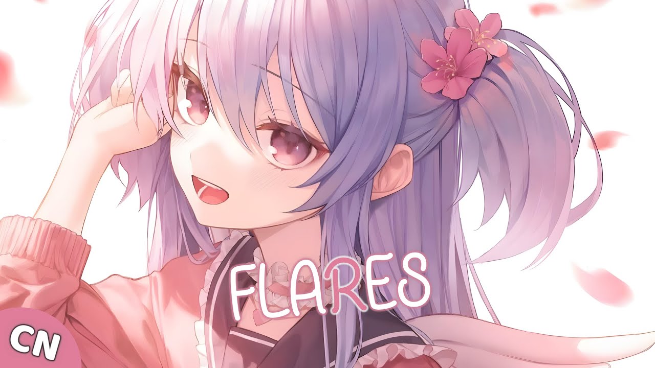 Nightcore - Flares [NIVIRO]