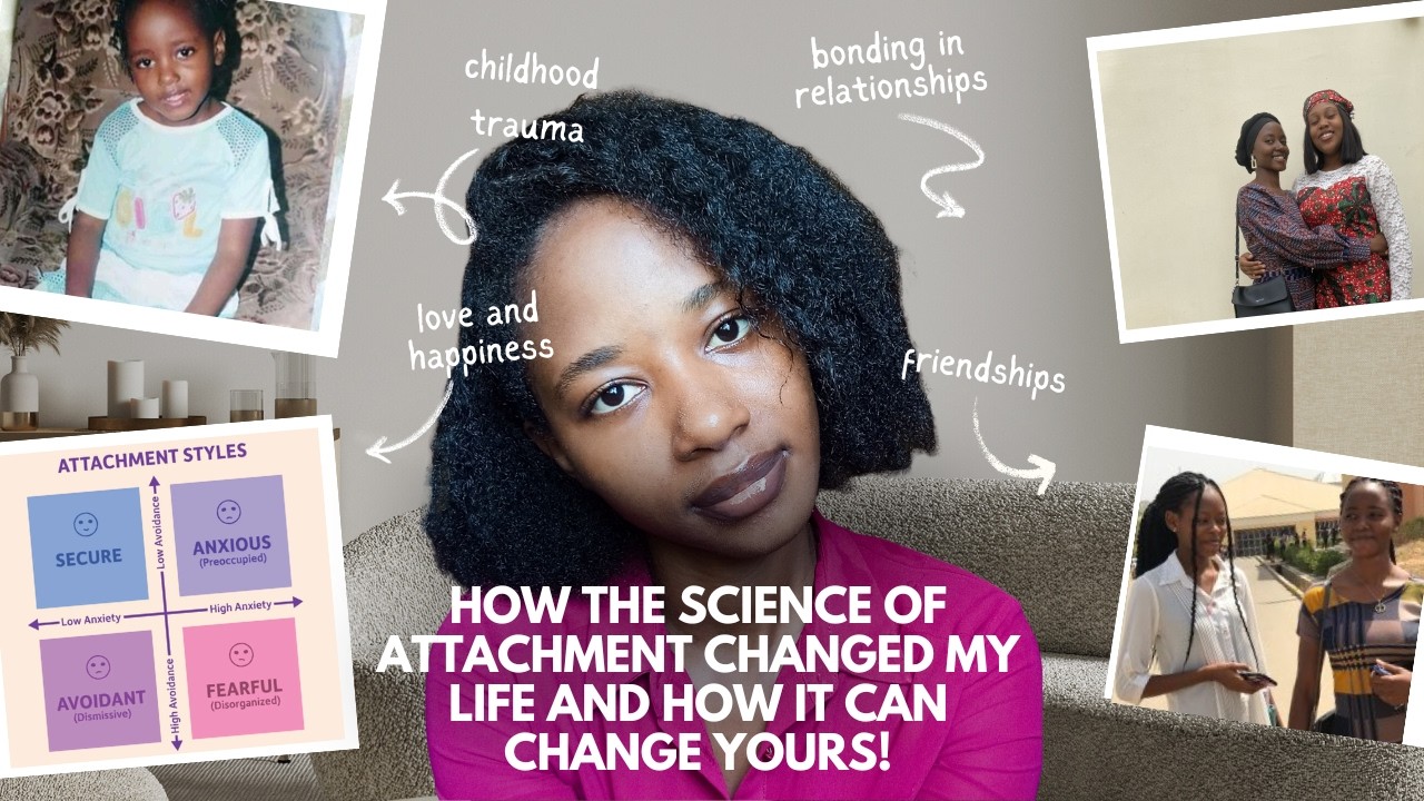 UNDERSTANDING ATTACHMENT STYLES: HOW YOUR CHILDHOOD SHAPES YOUR RELATIONSHIPS