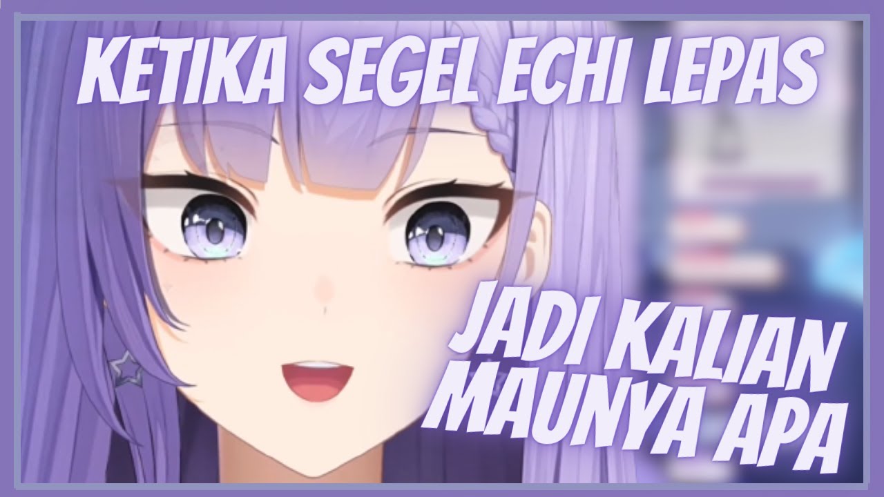 Moment Ketika Segel Echi Lepas [ Elaine Celestia | Re:Memories ]