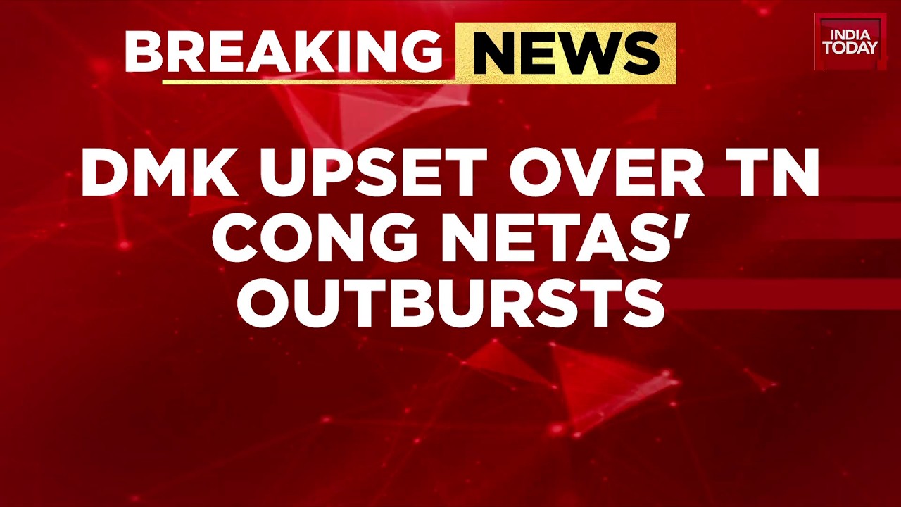 Breaking: DMK-Congress Alliance In Jeopardy Over Seat-Sharing And Power-Sharing Row In Tamil Nadu