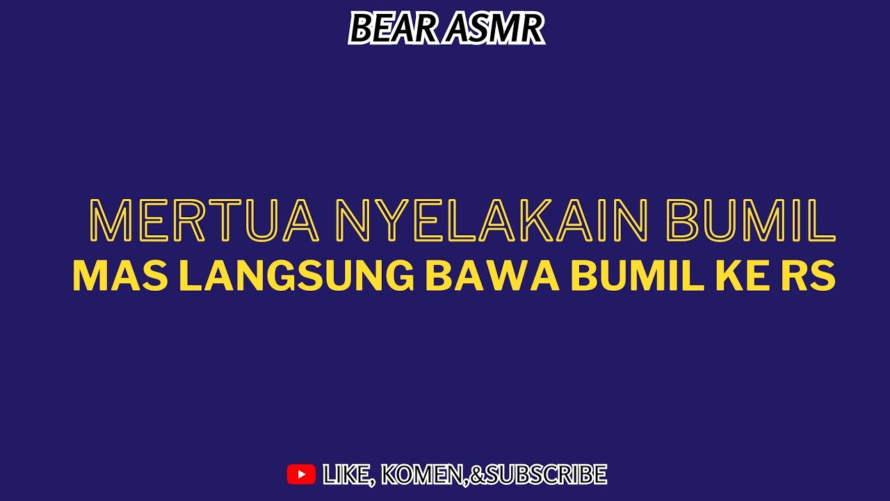 ASMR HUSBAND ROLEPLAY|MERTUA NYELAKAIN BUMIL,MAS LANGSUNG BAWA BUMIL KE RS⁉️