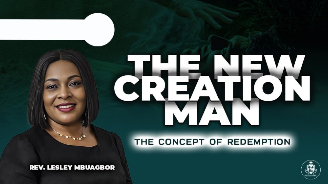 THE NEW CREATION MAN