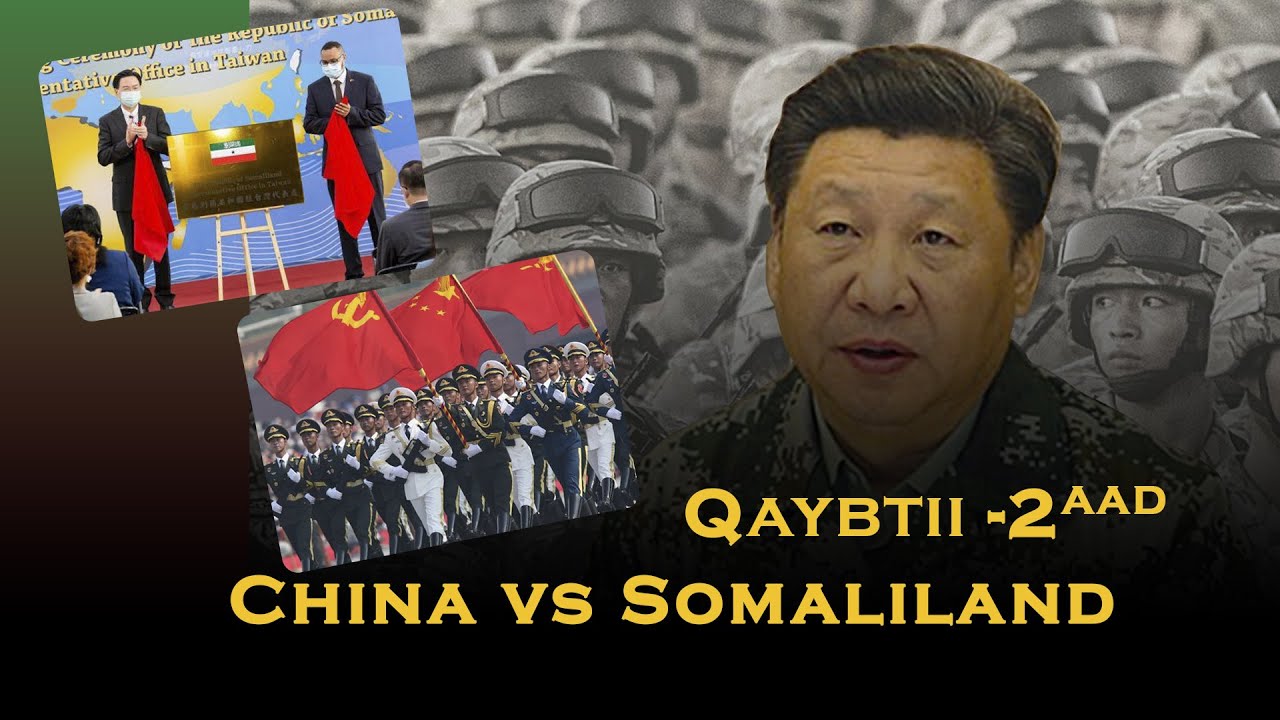 Tallaabadii uu Shiinuhu qaaday Markii ay Xidhiidhka Yeeshen Somaliland &Taiwan Danjire Maxamed Xaaji