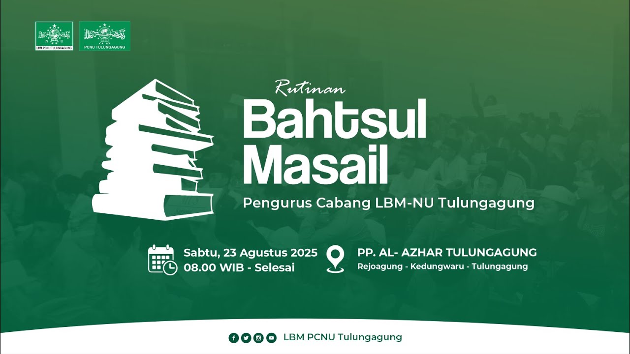 🔴 LIVE BAHTSUL MASAIL | LBM PCNU TULUNGAGUNG | 23 AGUSTUS 2025