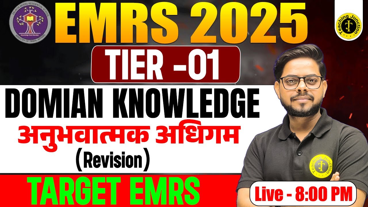 EMRS 2025 Tier-1 | Domain Knowledge &ndash; Experiential Learning Revision Class | Target EMRS | Alok Sir