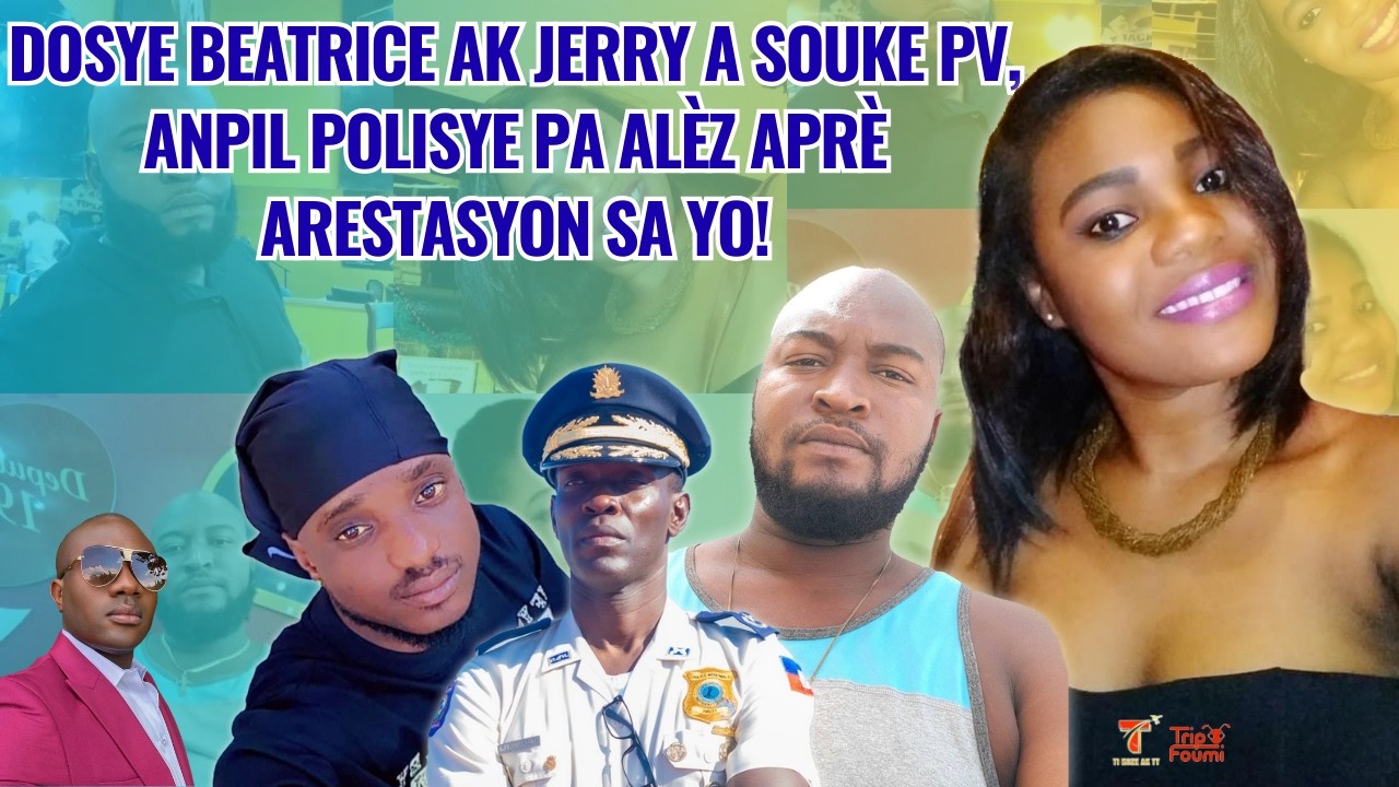 Dosye Beatrice ak Jerry a souke PV, anpil polisye pa alèz, pa gen dòmi nan je aprè bagay sa!