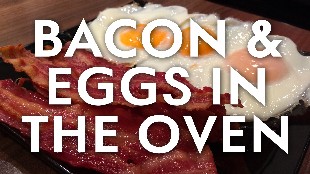 Bacon & Eggs in the oven - No dirty pan and no grease cloud in the kitchen!