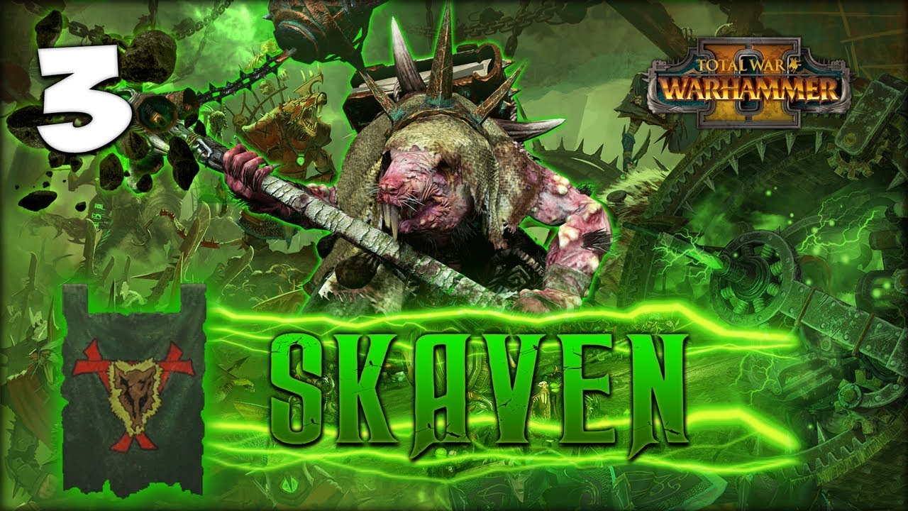 UNLEASH THE PLAGUE! Total War: Warhammer 2 - Skaven Campaign - Lord Skrolk #3